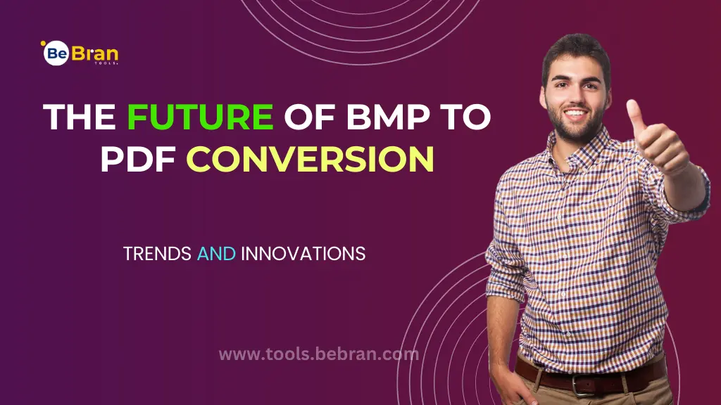 The Future of BMP to PDF Conversion: Trends and Innovations