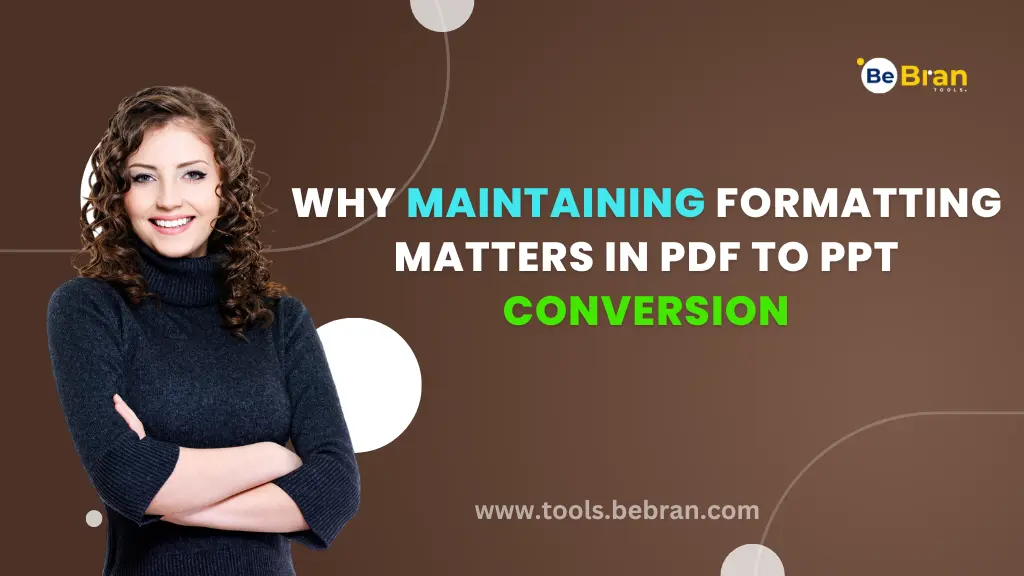 Why Maintaining Formatting Matters in PDF to PPT Conversion