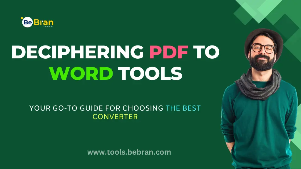 Deciphering PDF to Word Tools: Your Go-To Guide for Choosing the Best Converter