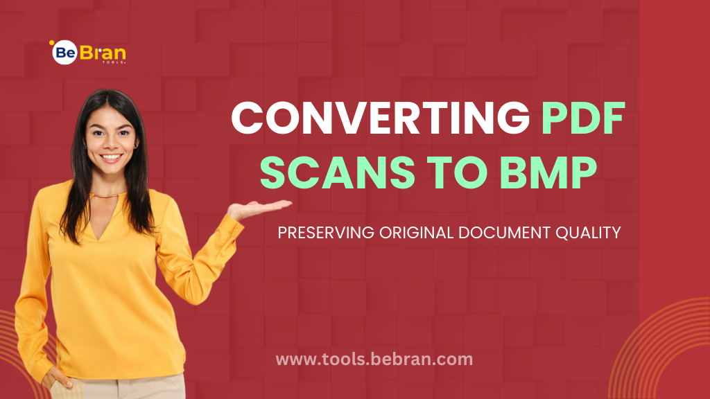 Converting PDF Scans to BMP: Preserving Original Document Quality