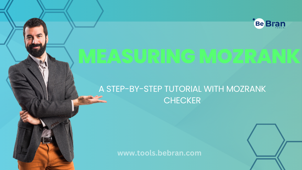 Measuring MozRank: A Step-by-Step Tutorial with MozRank Checker