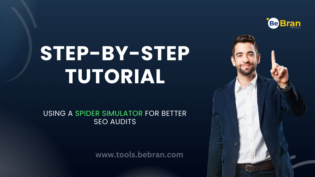 Step-by-Step Tutorial: Using a Spider Simulator For Better SEO Audits