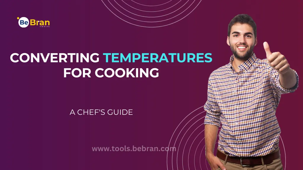 Temperature Conversion for Cooking: A Chef's Guide