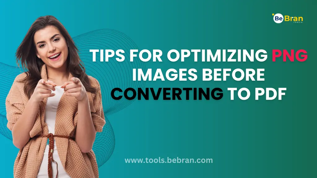 Tips for Optimizing PNG Images Before Converting to PDF