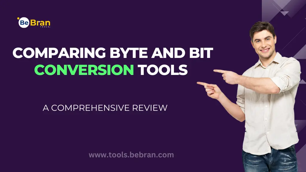 Comparing Byte and Bit Conversion Tools: A Comprehensive Review