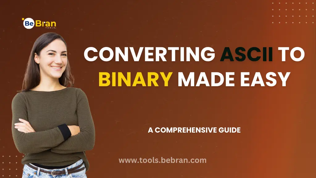 Converting ASCII to Binary Made Easy: A Comprehensive Guide