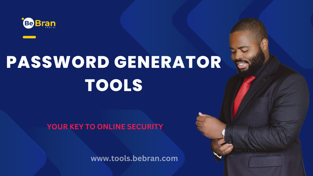 Password Generator Tools: Your Key to Online Security