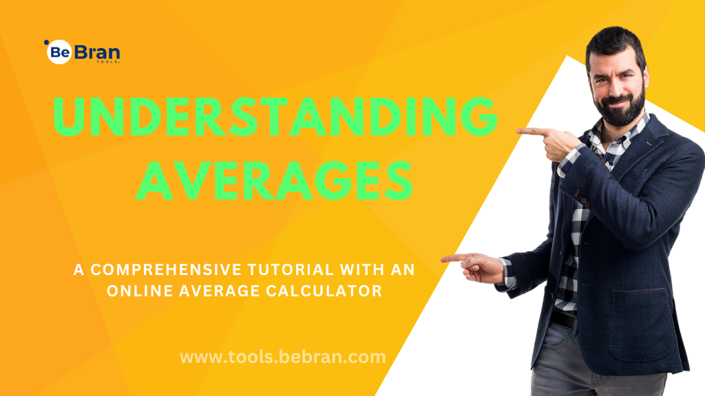 Understanding Averages: A Comprehensive Tutorial with an Online Average Calculator