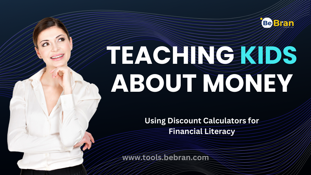 Teaching Kids about Money: Using Discount Calculators for Financial Literacy