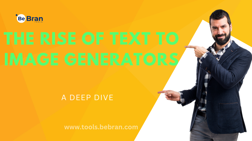 The Rise of Text to Image Generators: A Deep Dive