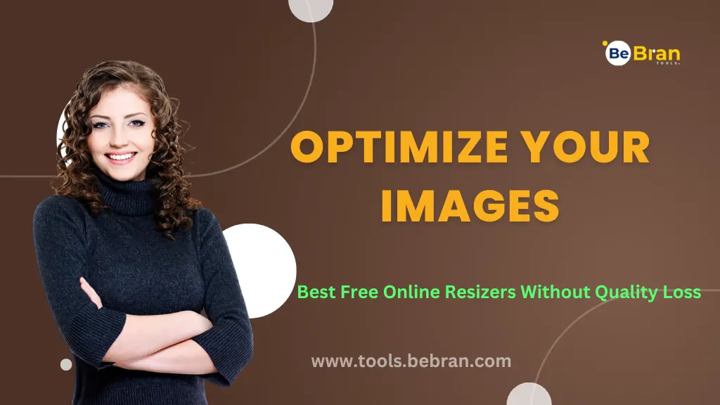 Optimize Your Images With the Best Free Online Images Resizers Without Quality Loss