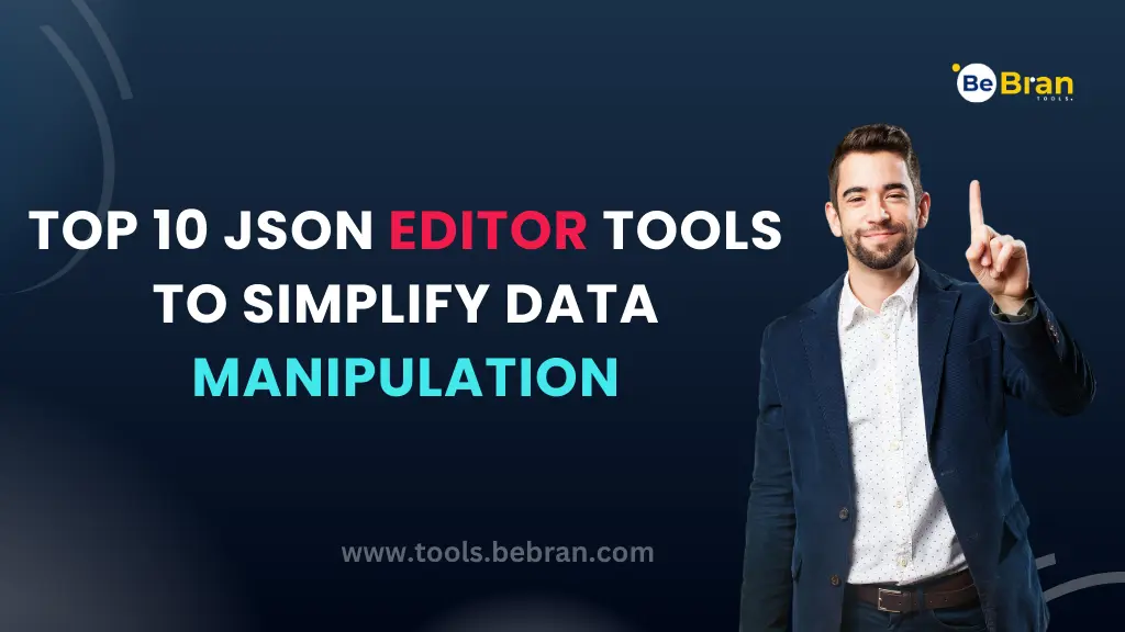 Top 10 JSON Editor Tools to Simplify Data Manipulation