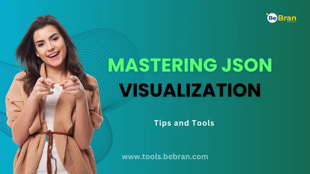 Tips and Tricks in Mastering JSON Visualization