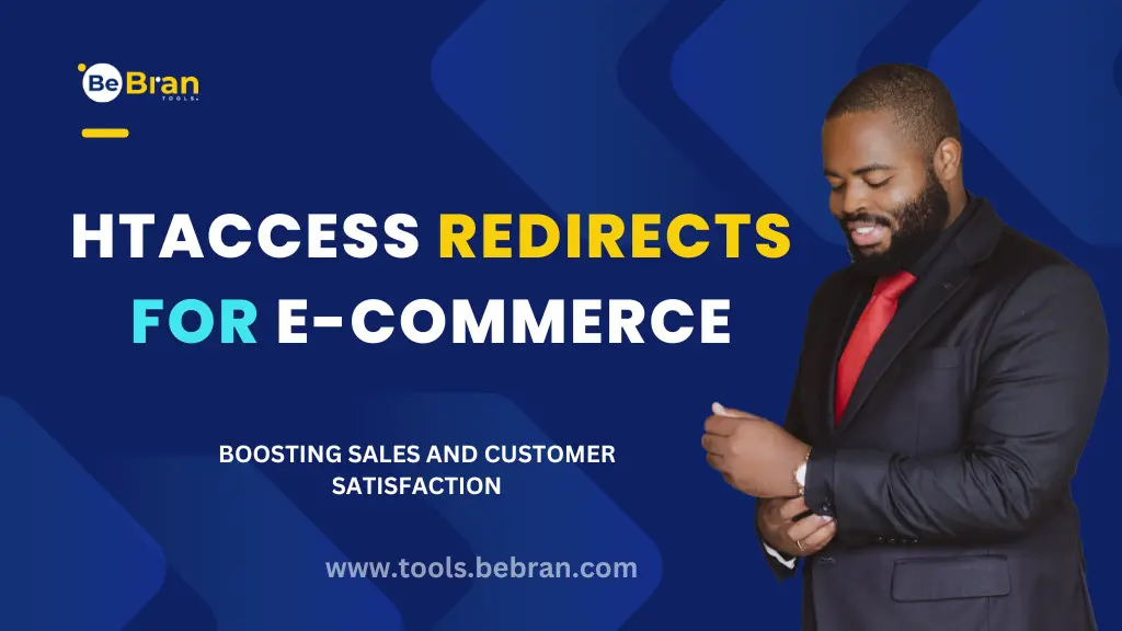 Htaccess Redirects for E-commerce: Boosting Sales and Customer Satisfaction