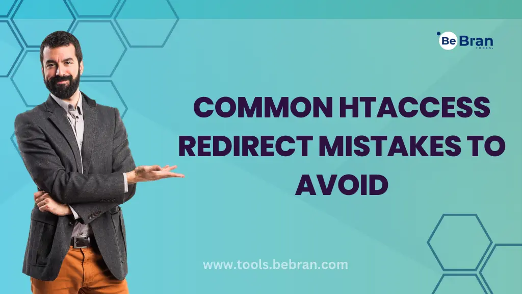 Common Htaccess Redirect Mistakes to Avoid