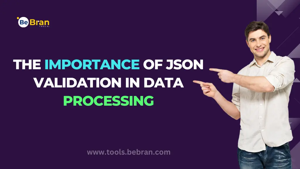 The Importance of JSON Validation in Data Processing