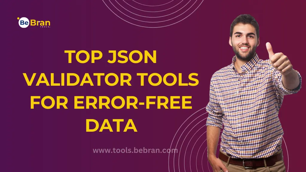 Top JSON Validator Tools for Error-Free Data