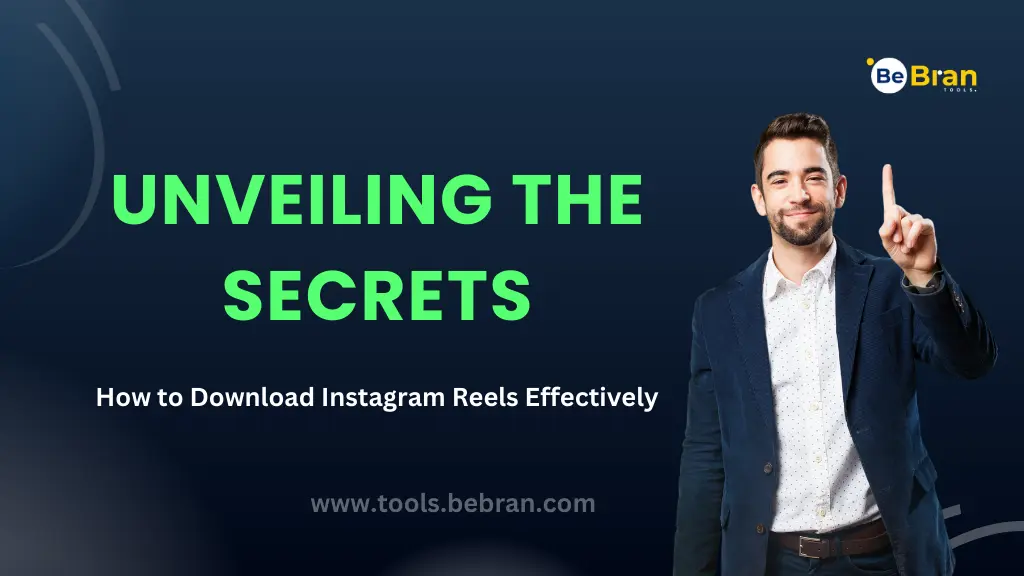 Unveiling the Secrets: How to Download Instagram Reels Effectively