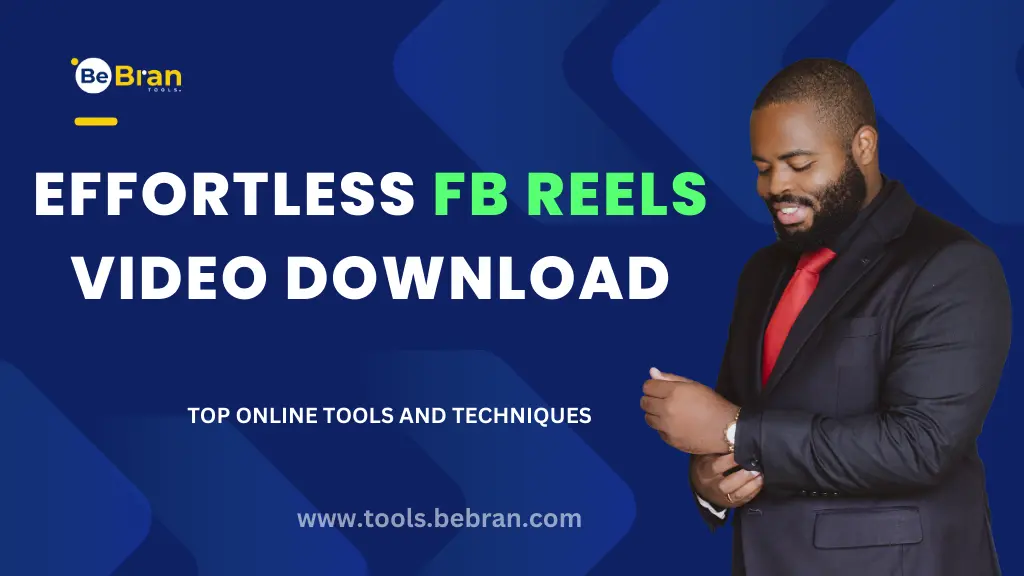 Effortless FB Reels Video Download: Top Online Tools and Techniques