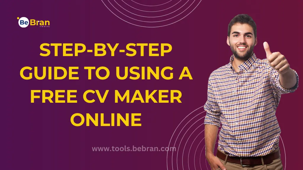 Step-by-Step Guide to Using a Free CV Maker Online