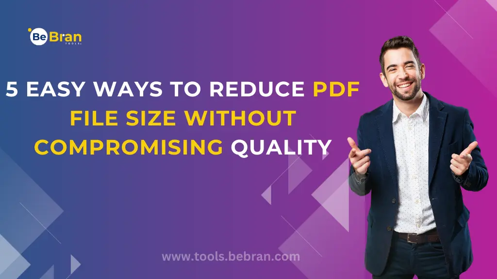 5 Easy Ways to Reduce PDF File Size Without Compromising Quality