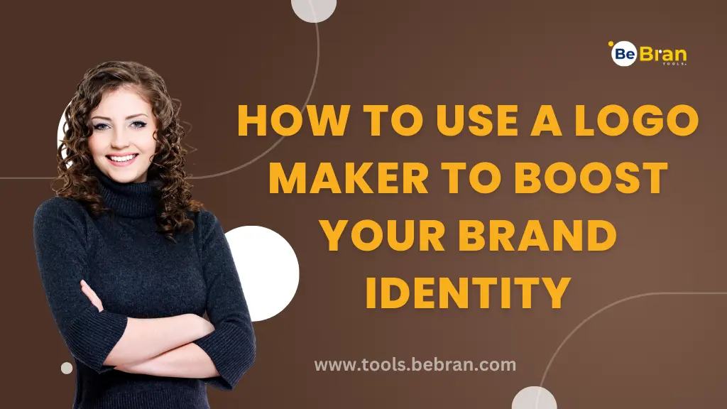 How to Use a Logo Maker to Boost Your Brand Identity