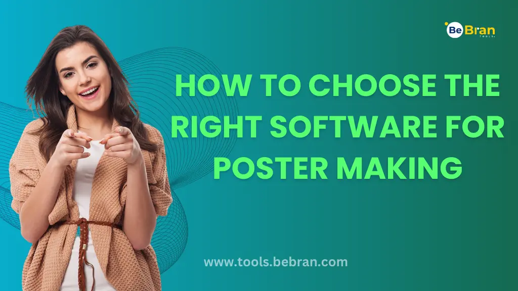 How to Choose the Right Software for Poster Making