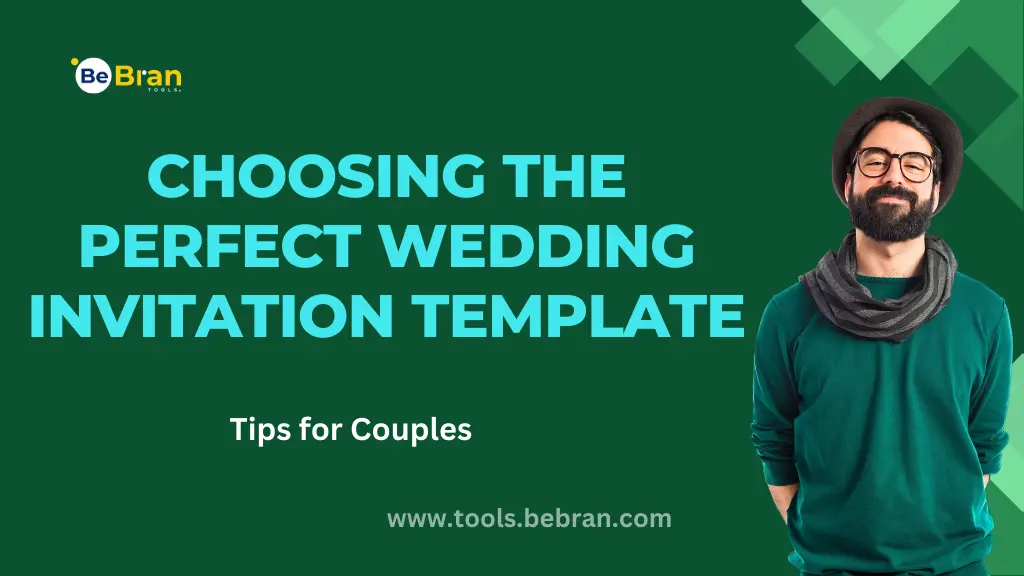 Choosing the Perfect Wedding Invitation Template: Tips for Couples