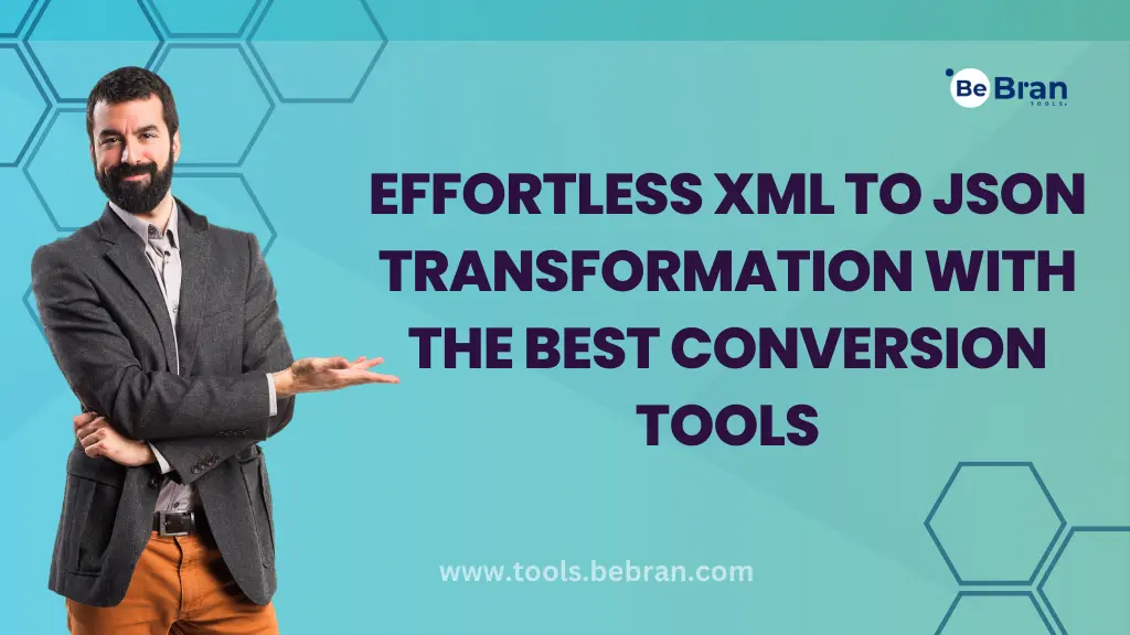 Effortless XML to JSON Transformation with the Best Conversion Tools