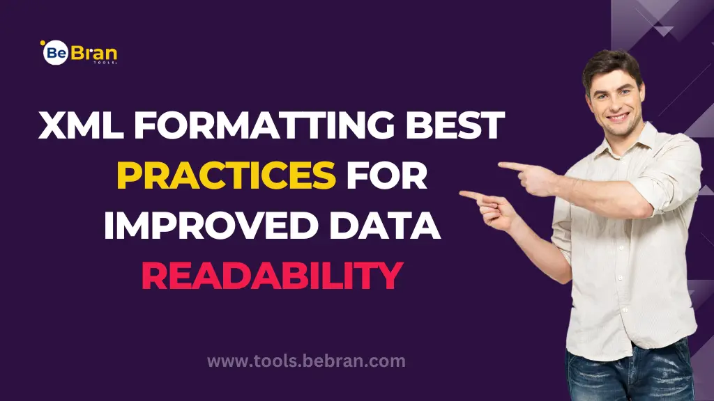 XML Formatting Best Practices for Improved Data Readability