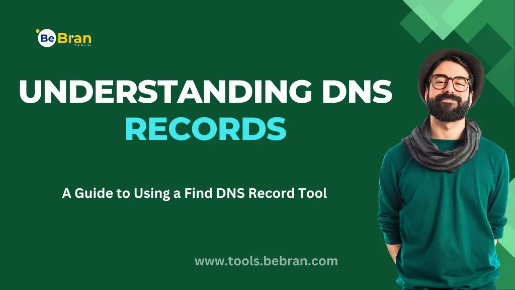 Understanding DNS Records: A Guide to Using a Find DNS Record Tool