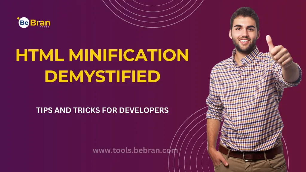 HTML Minification Demystified: Tips and Tricks for Developers