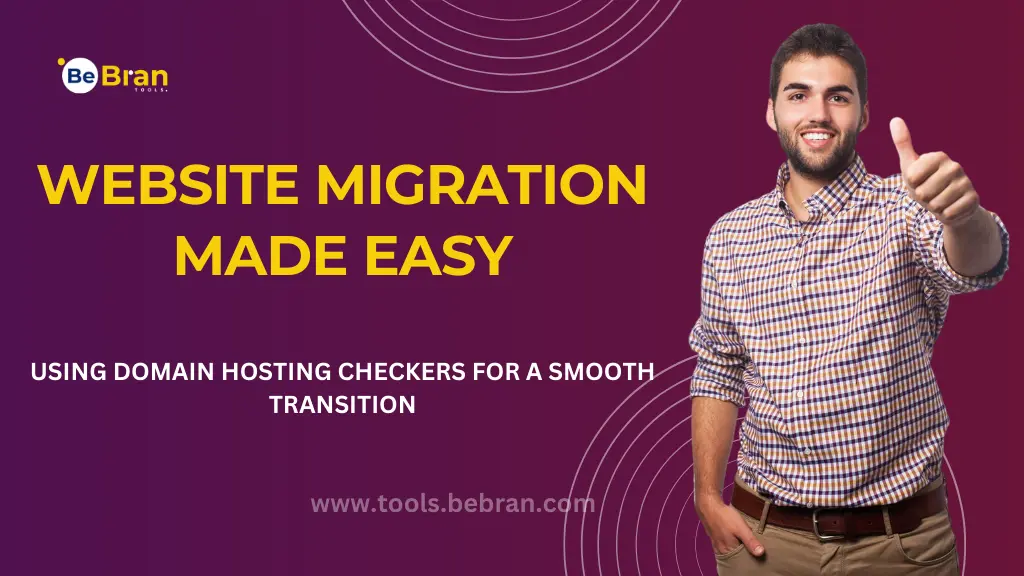 Website Migration Made Easy: Using Domain Hosting Checkers for a Smooth Transition