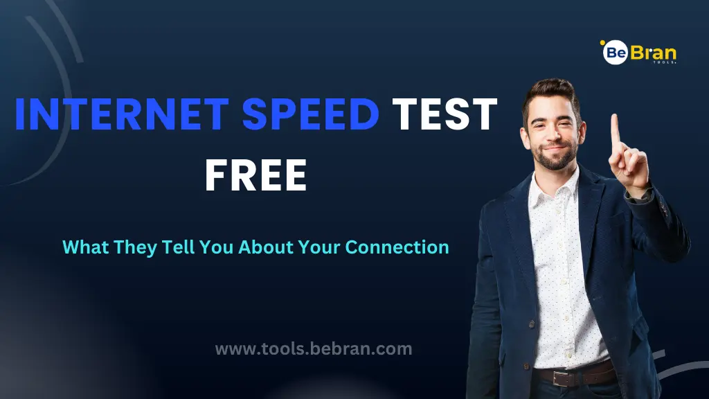 Internet Speed Test Free: What They Tell You About Your Connection