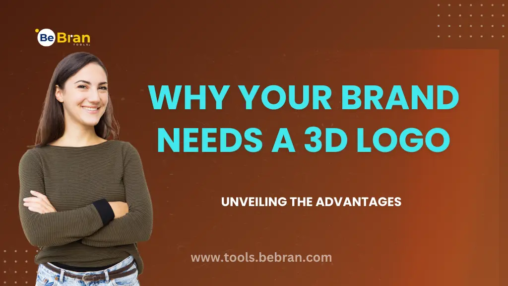 Why Your Brand Needs a 3D Logo: Unveiling the Advantages