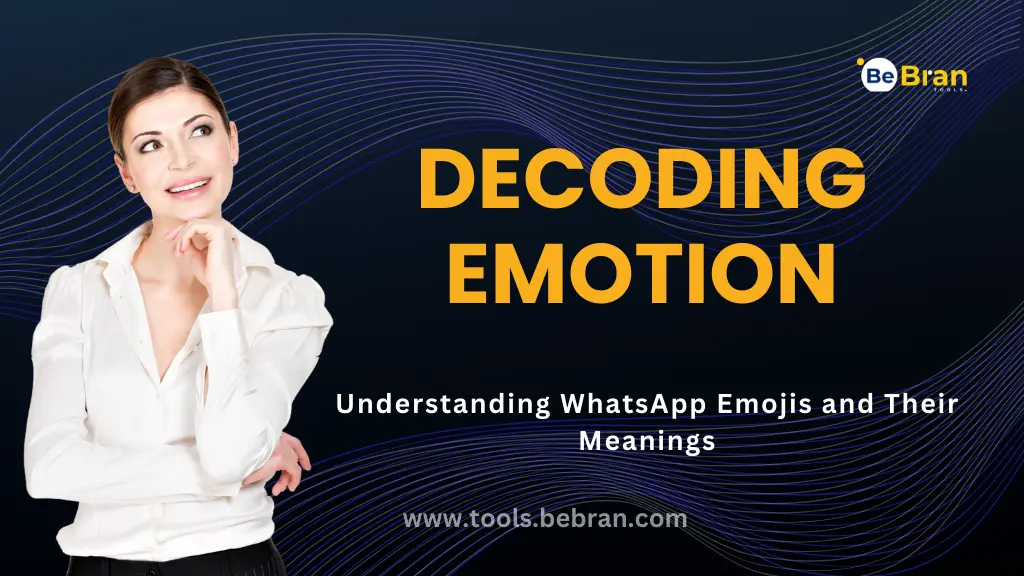 Decoding Emotion: Understanding WhatsApp Emojis and Their Meanings