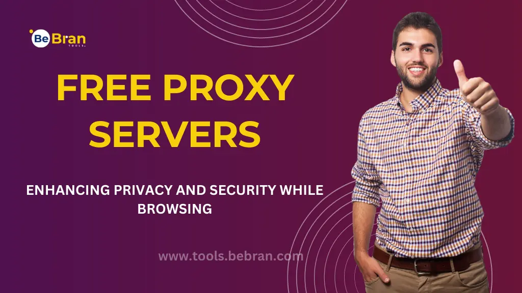 Free Proxy Servers: Enhancing Privacy and Security While Browsing