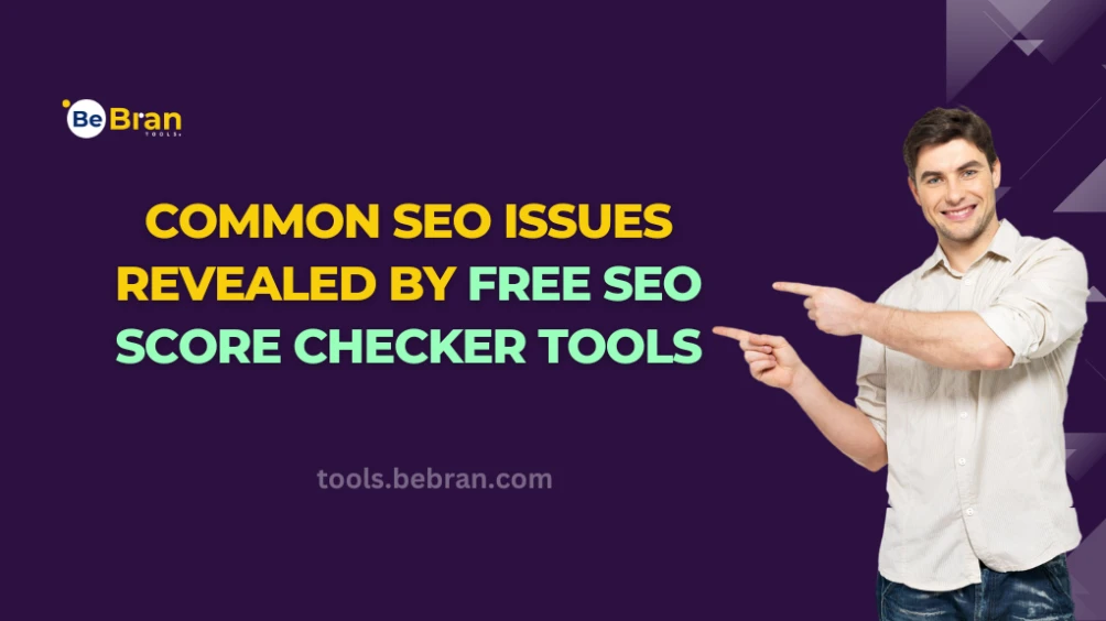 Common SEO Issues Revealed by Free SEO Score Checker Tools