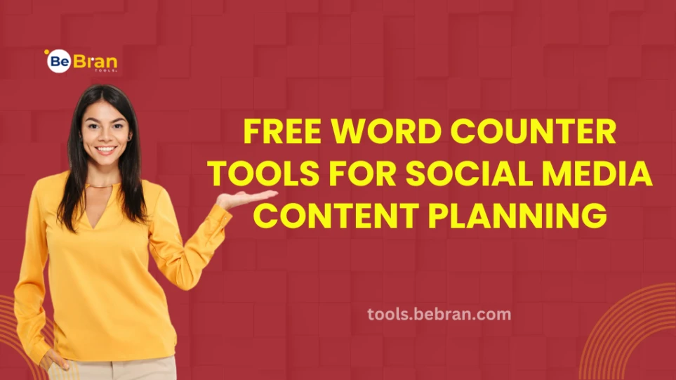 Free Word Counter Tools for Social Media Content Planning