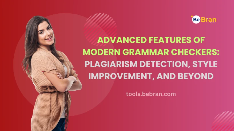 Advanced Features of Modern Grammar Checkers: Plagiarism Detection, Style Improvement, and Beyond