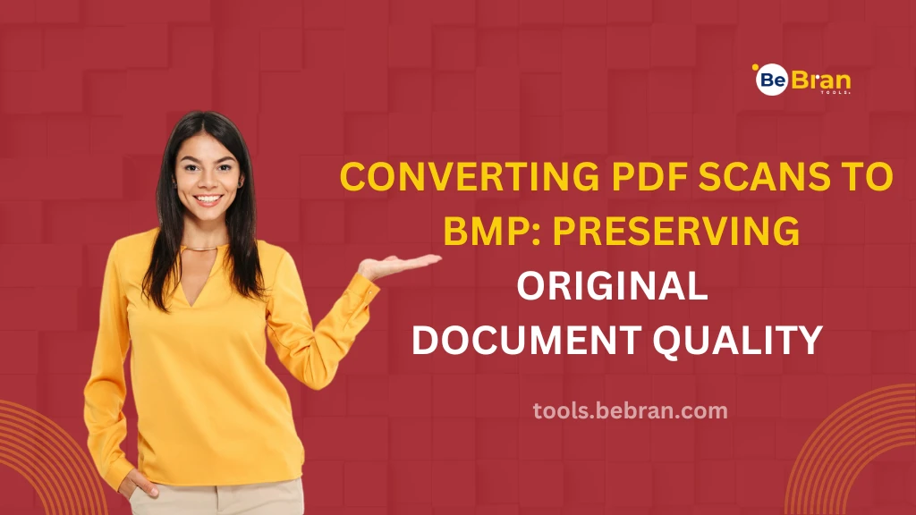 Converting PDF Scans to BMP: Preserving Original Document Quality