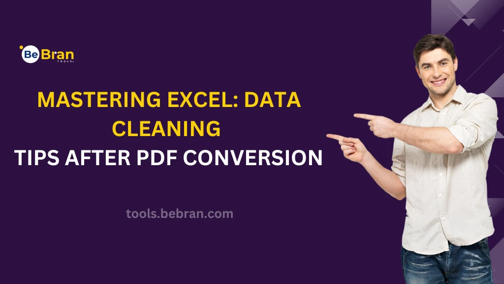 Mastering Excel: Data Cleaning Tips After PDF Conversion