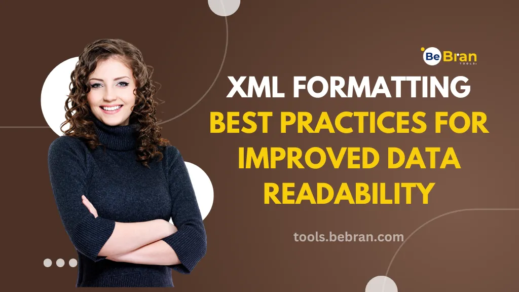 XML Formatting Best Practices for Improved Data Readability