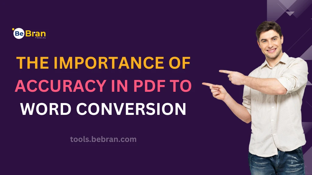 The Importance of Accuracy in PDF to Word Conversion