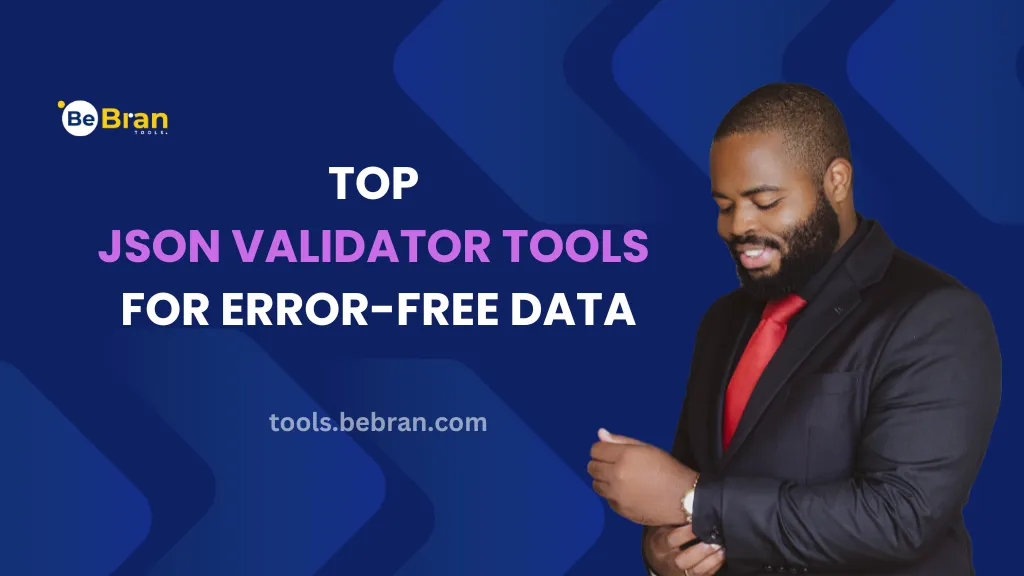 Top JSON Validator Tools for Error-Free Data