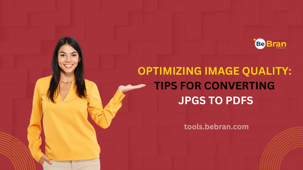 Optimizing Image Quality: Tips for Converting JPGs to PDFs