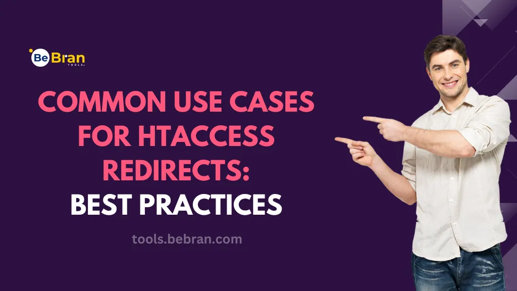 Common Use Cases for Htaccess Redirects: Best Practices