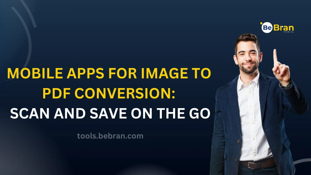 Mobile Apps for Image to PDF Conversion: Scan and Save on the Go