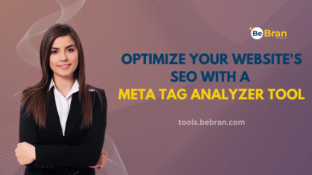 Optimize Your Website's SEO with a Meta Tag Analyzer Tool