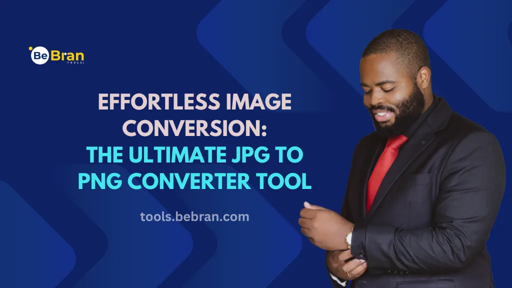 Effortless Image Conversion: The Ultimate JPG to PNG Converter Tool